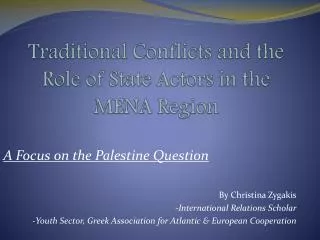 Traditional Conflicts and the Role of State Actors in the MENA Region
