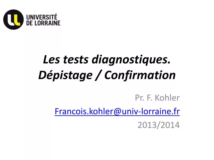 les tests diagnostiques d pistage confirmation