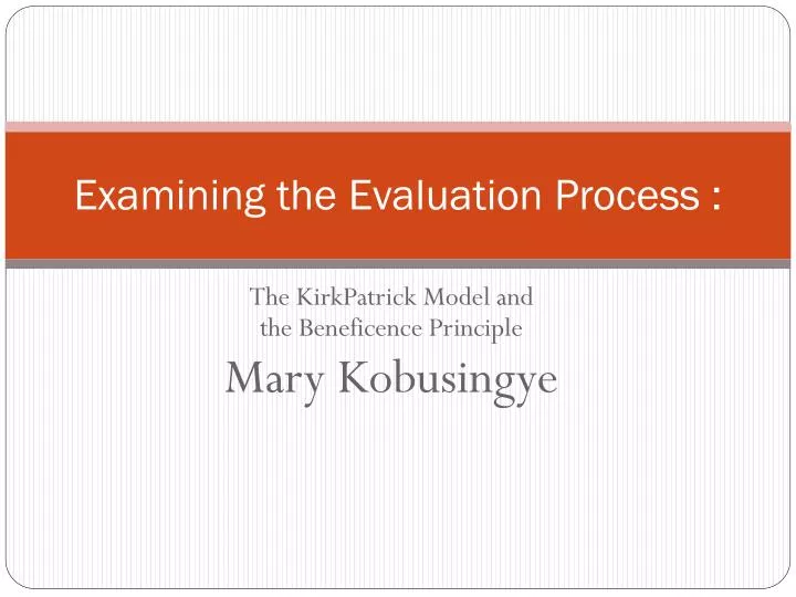 examining the evaluation process