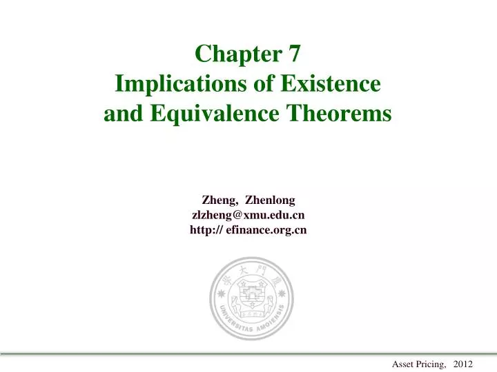 chapter 7 implications of existence and equivalence theorems