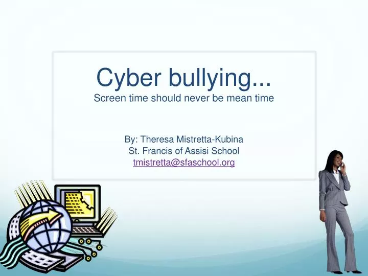 cyber bullying screen time should never be mean time
