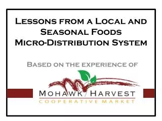 Lessons from a Local and Seasonal Foods Micro-Distribution System