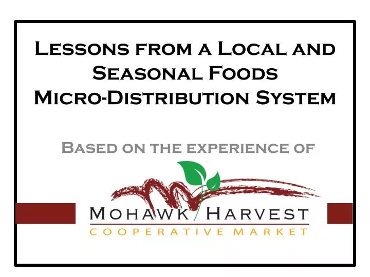 lessons from a local and seasonal foods micro distribution system