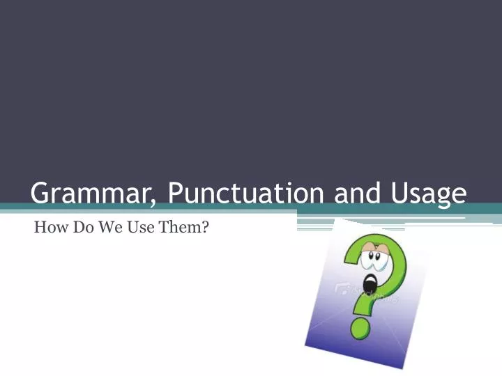 grammar punctuation and usage