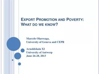 Export Promotion and Poverty : What do we know?