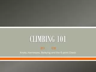 CLIMBING 101