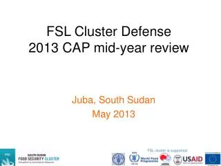 FSL Cluster Defense 2013 CAP mid-year review
