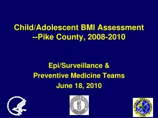 Child/Adolescent BMI Assessment --Pike County, 2008-2010