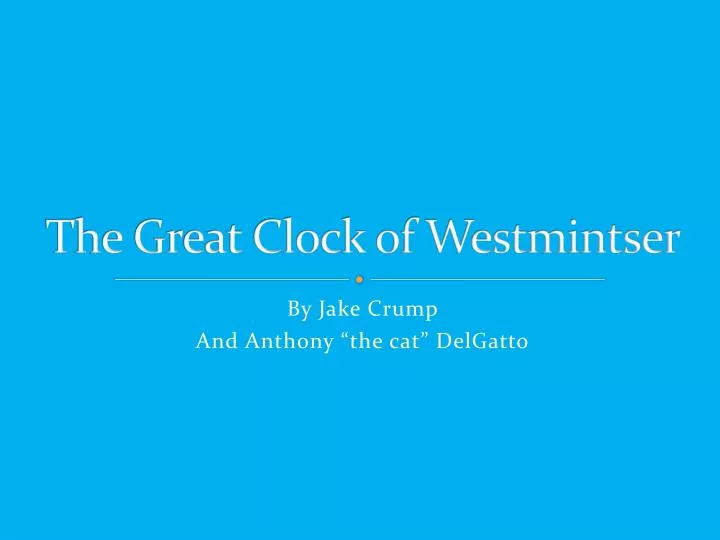 the great clock of westmintser