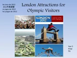 London Attractions for Olympic Visitors