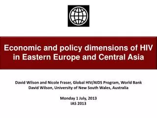 Economic and policy dimensions of HIV in Eastern Europe and Central Asia