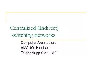 Centralized (Indirect) switching networks