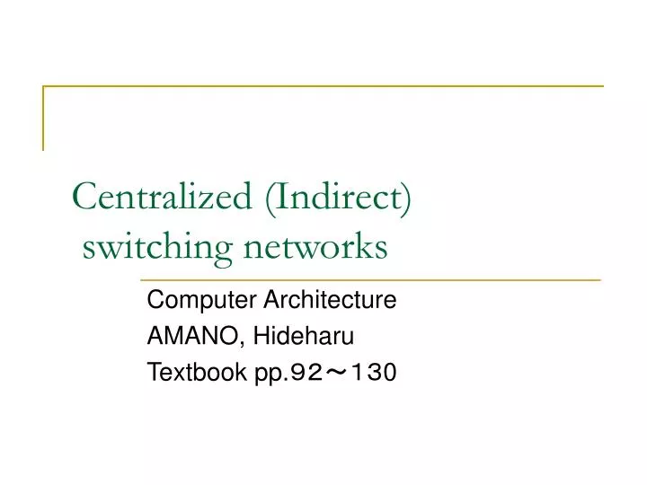 centralized indirect switching networks