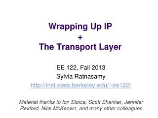 Wrapping Up IP + The Transport Layer