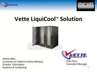 Vette LiquiCool TM Solution