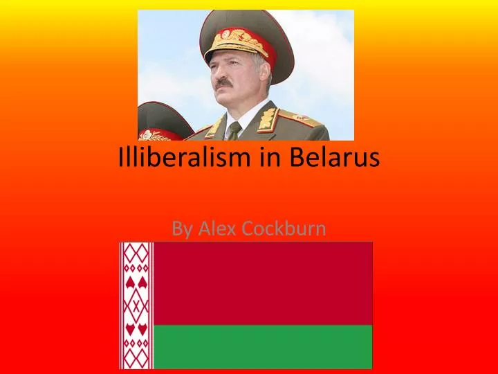 illiberalism in belarus