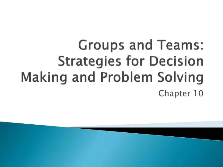 groups and teams strategies for decision making and problem solving