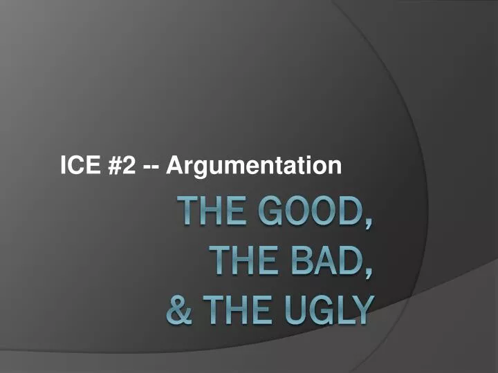 ice 2 argumentation