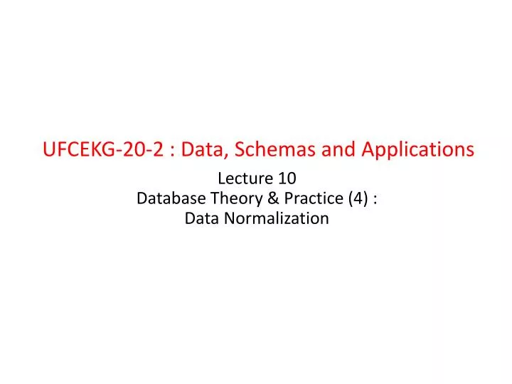 lecture 10 database theory practice 4 data normalization
