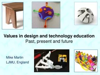 Values in design and technology education Past, present and future