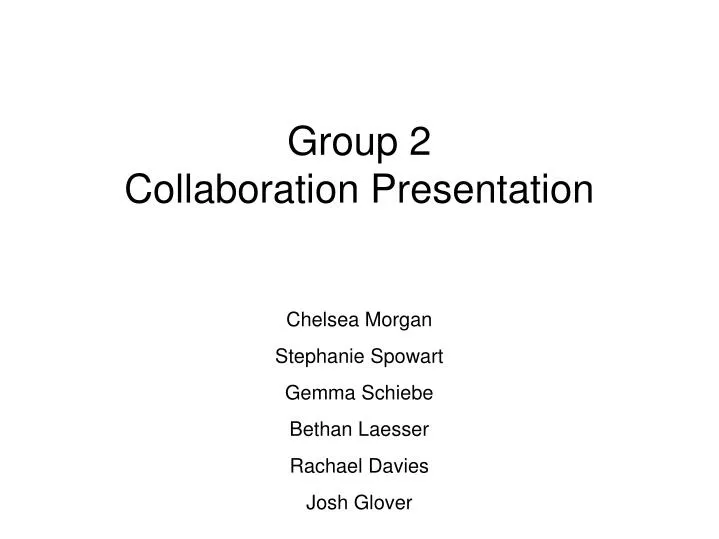 group 2 collaboration presentation