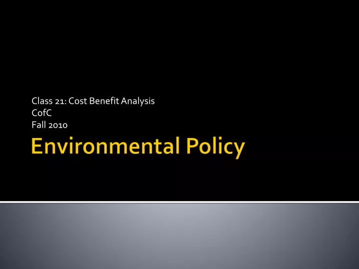 class 21 cost benefit analysis cofc fall 2010