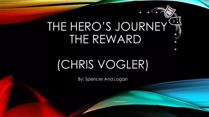 the hero s journey the reward chris vogler