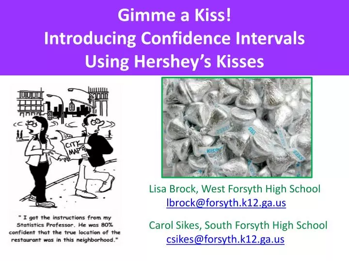 gimme a kiss introducing confidence intervals using hershey s kisses