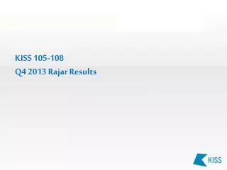KISS 105-108 Q4 2013 Rajar Results
