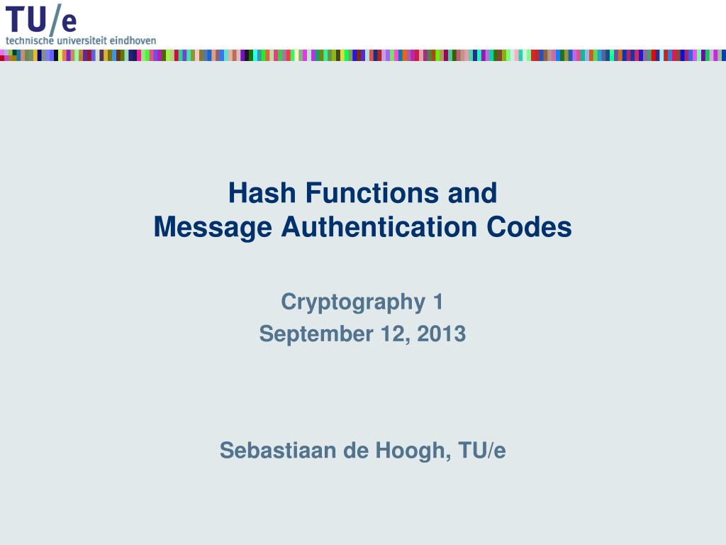 PPT - Hash Functions and Message Authentication Codes PowerPoint ...