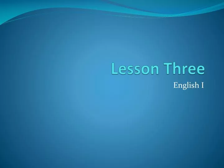 lesson three