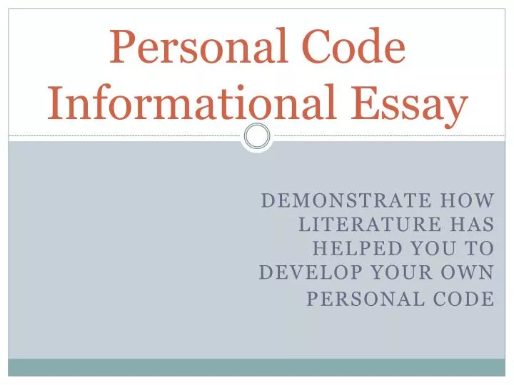 personal code informational essay