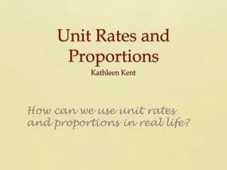 Unit Rates and Proportions