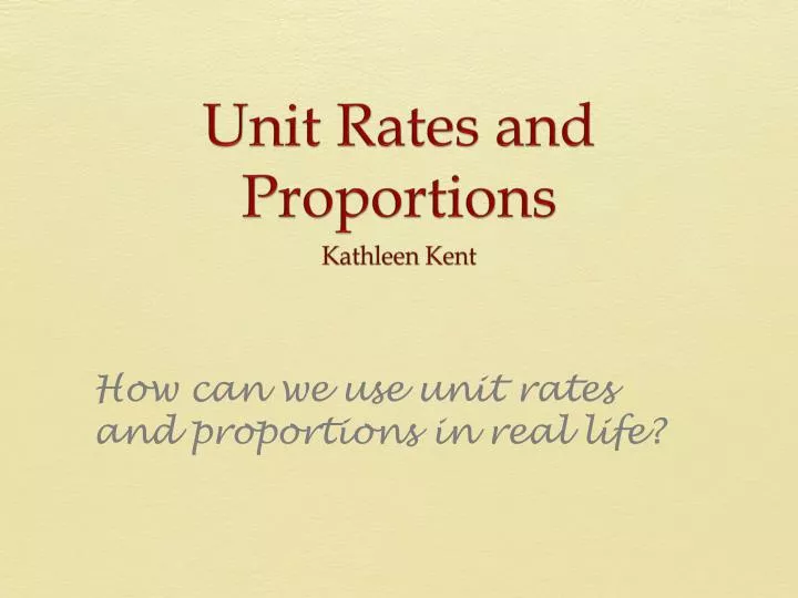 unit rates and proportions