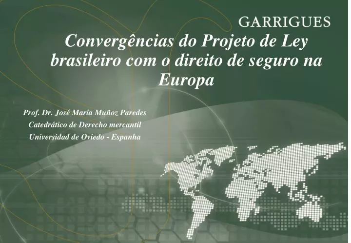 converg ncias do projeto de ley brasileiro com o direito de seguro na europa