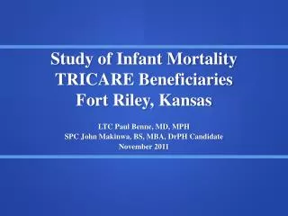 Study of Infant Mortality TRICARE Beneficiaries Fort Riley, Kansas