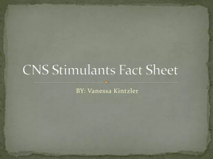 cns stimulants fact sheet