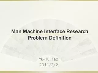 Man Machine Interface Research Problem Definition