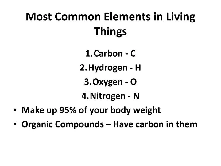 most common elements in living things