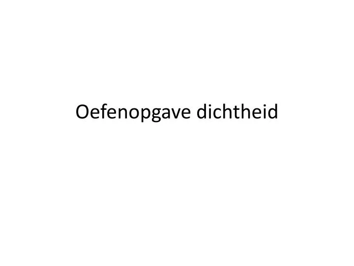 oefenopgave dichtheid