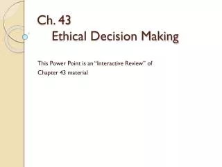 Ch. 43 Ethical Decision Making