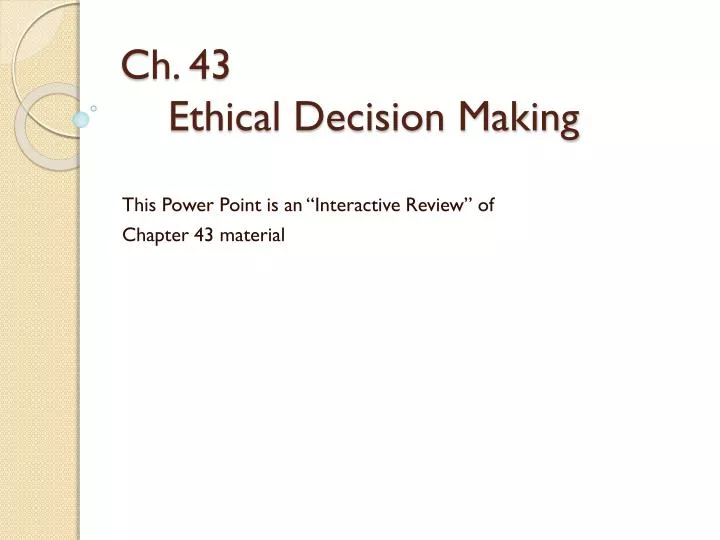 ch 43 ethical decision making
