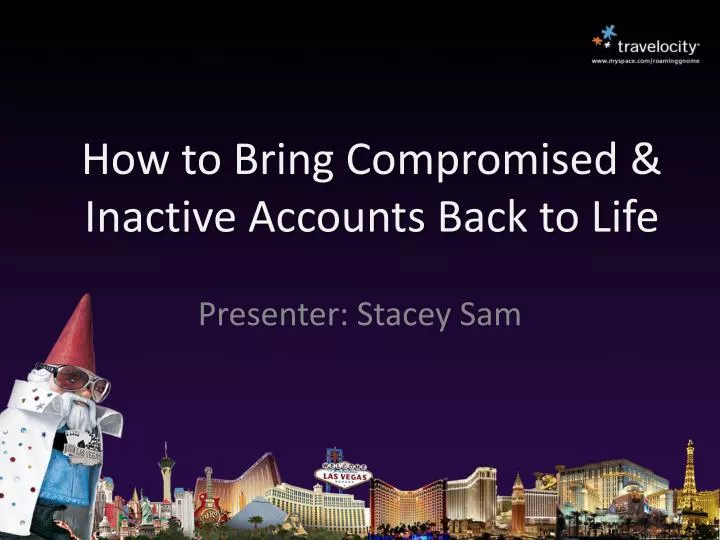 how to bring compromised inactive accounts back to life
