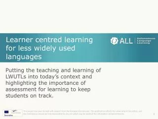 Learner centred learning for less widely used languages