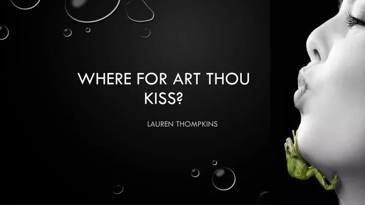 where for art thou kiss