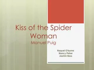 Kiss of the Spider Woman Manuel Puig