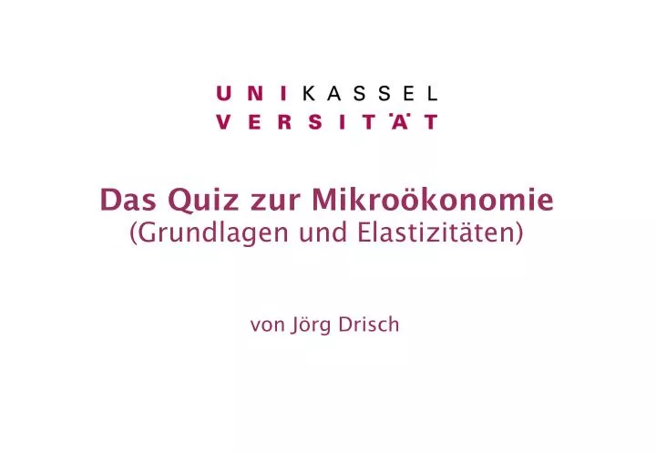 das quiz zur mikro konomie grundlagen und elastizit ten