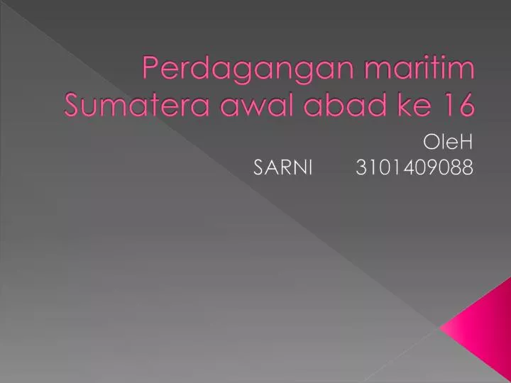 perdagangan maritim sumatera awal abad ke 16