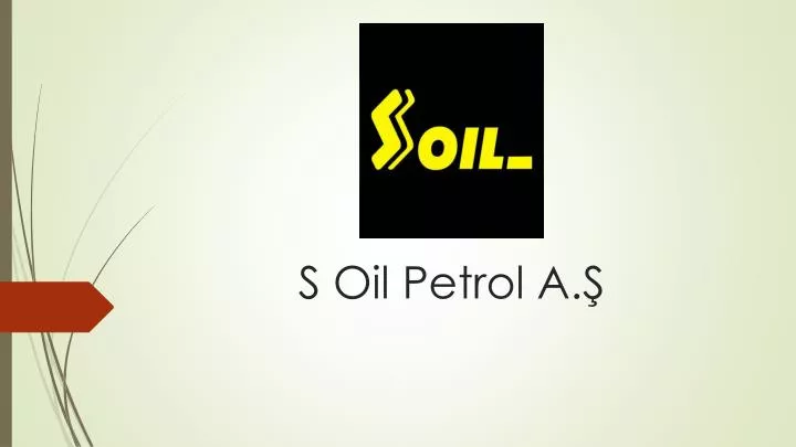 s oil petrol a