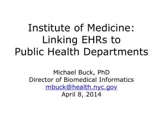 Institute of Medicine: Linking EHRs to Public Health Departments